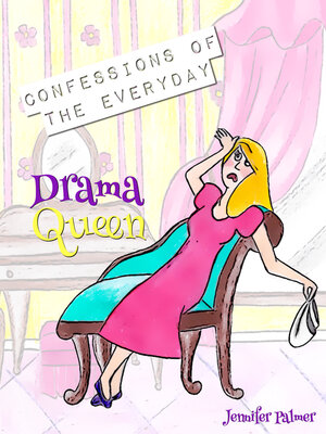 cover image of Confessions of the Everyday Drama Queen
